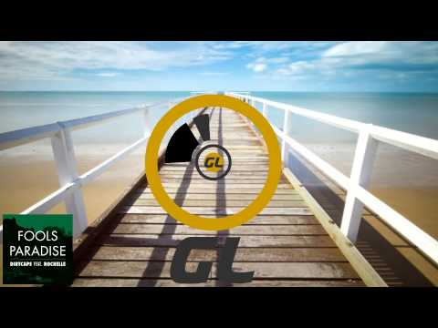 Dirtcaps - Fools Paradise ft. Rochelle (Official Mix)