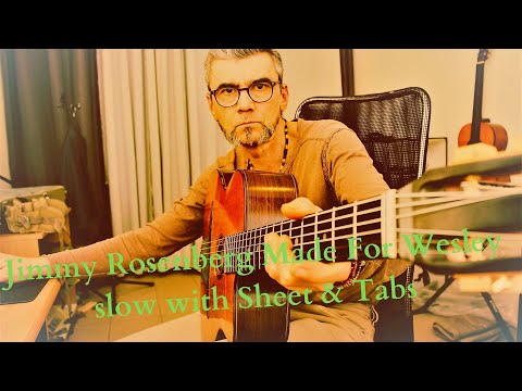 Jimmy Rosenberg Made for Wesley slow with Sheet & Tabs