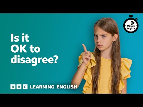 Is it OK to disagree? ⏲️ 6 Minute English