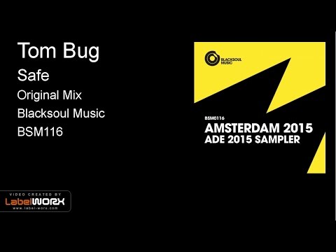 Tom Bug - Safe (Original Mix)