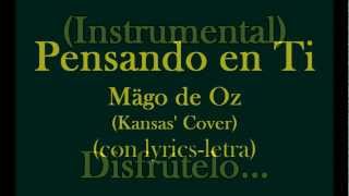 Pensando en Ti-Mägo de Oz (Cover de Kansas) (con Lyrics-Letra)