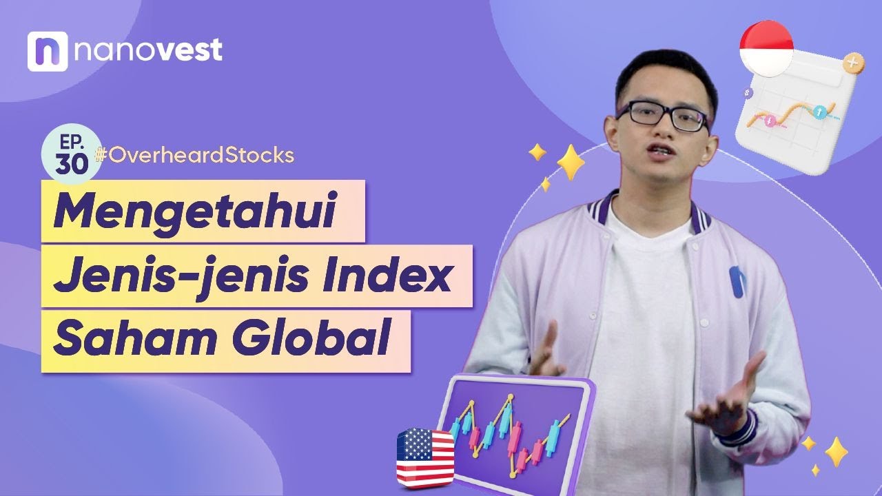 JENIS-JENIS INDEX SAHAM GLOBAL, MANA YANG PALING BIKIN CUAN?