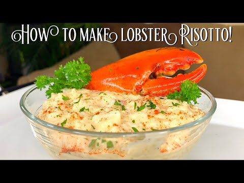 HOW TO MAKE LOBSTER RISOTTO!