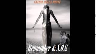 Remember & S.O.S. - Catene Della Mente