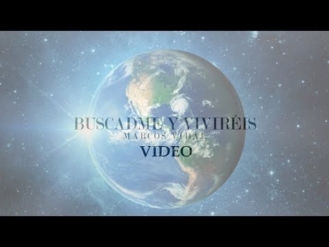 Marcos Vidal - Buscadme y Viviréis