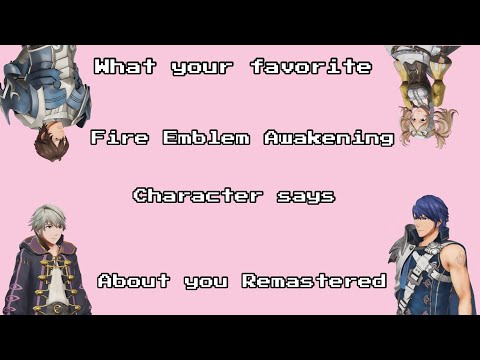 What your favorite Fire Emblem Awakening character says about you Remastered