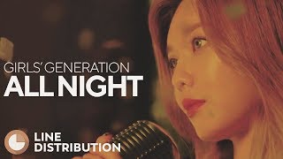GIRLS' GENERATION - All Night (Line Distribution)