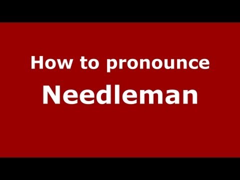 How to pronounce Needleman