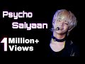 Psycho Saiyaan Ft Kim Taehyung Hindi FMV