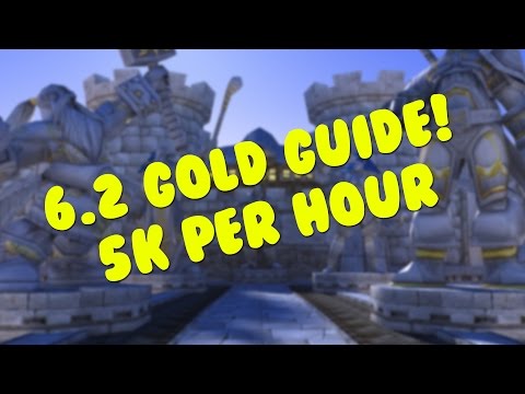 5K Per Hour! WoW Patch  6.2 Gold Farming Guide - WoD