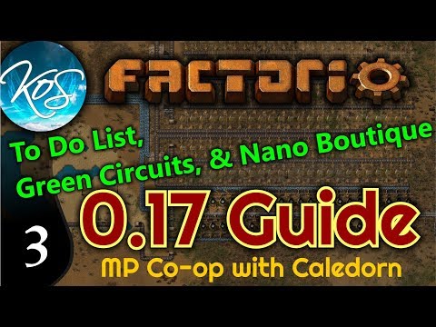 Factorio Guide 0.17 Ep 3: TO DO LIST, GREEN CIRCUITS, & NANO SHOP -  MP w/ Caledorn!