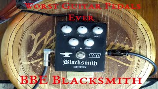 Video thumbnail for Worst Guitar Pedals Ever BBE Blacksmith Metal Distortion Pedal by Lucas LeCompte
