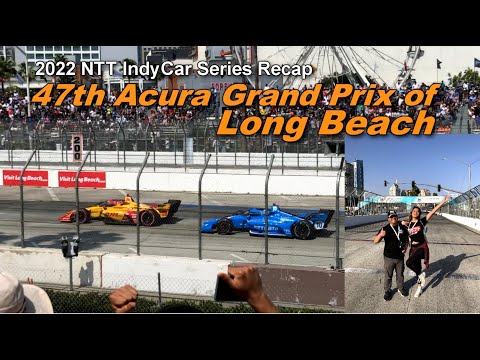 2022 NTT IndyCar Series Recap: 47th Acura Grand Prix of Long Beach