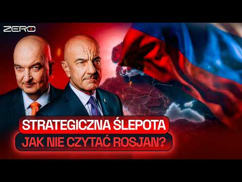 GROUND ZERO #107 STRATEGICZNA ŚLEPOTA - JAK NIE CZYTAĆ ROSJAN?