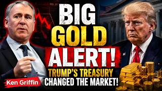 TRUMP'S TREASURY JUST SENT A BIG SIGNAL—SHOULD GOLD HOLDERS BE WORRIED? | KEN GRIFFIN