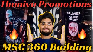 Thunivu Promotions | MSC 360 Building | Malaysia | Ajith Kumar | H Vinoth | Ghibran | LYCA
