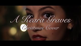 I've Got my Love to Keep Me Warm | Cover by Keara Graves