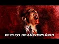 Feitiço De Aniversário FILME COMPLETO DUBLADO TERROR 2026 LANÇAMENTO Filmes Filme Terror