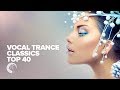 VOCAL TRANCE Classics TOP 40 FULL ALBUM OUT NOW RNM