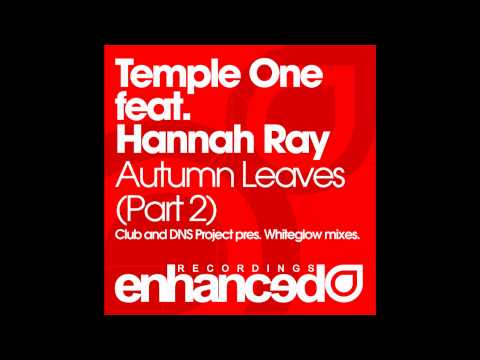 Temple One feat. Hannah Ray - Autumn Leaves (Club Mix)