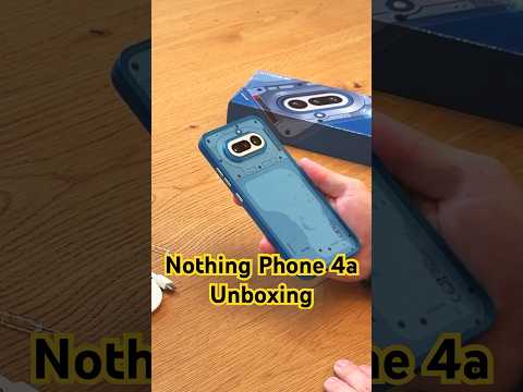 Nothing Phone 4a Unboxing