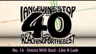Ian Levine's Top 40  No. 14 - Voices With Soul - Like A Lady