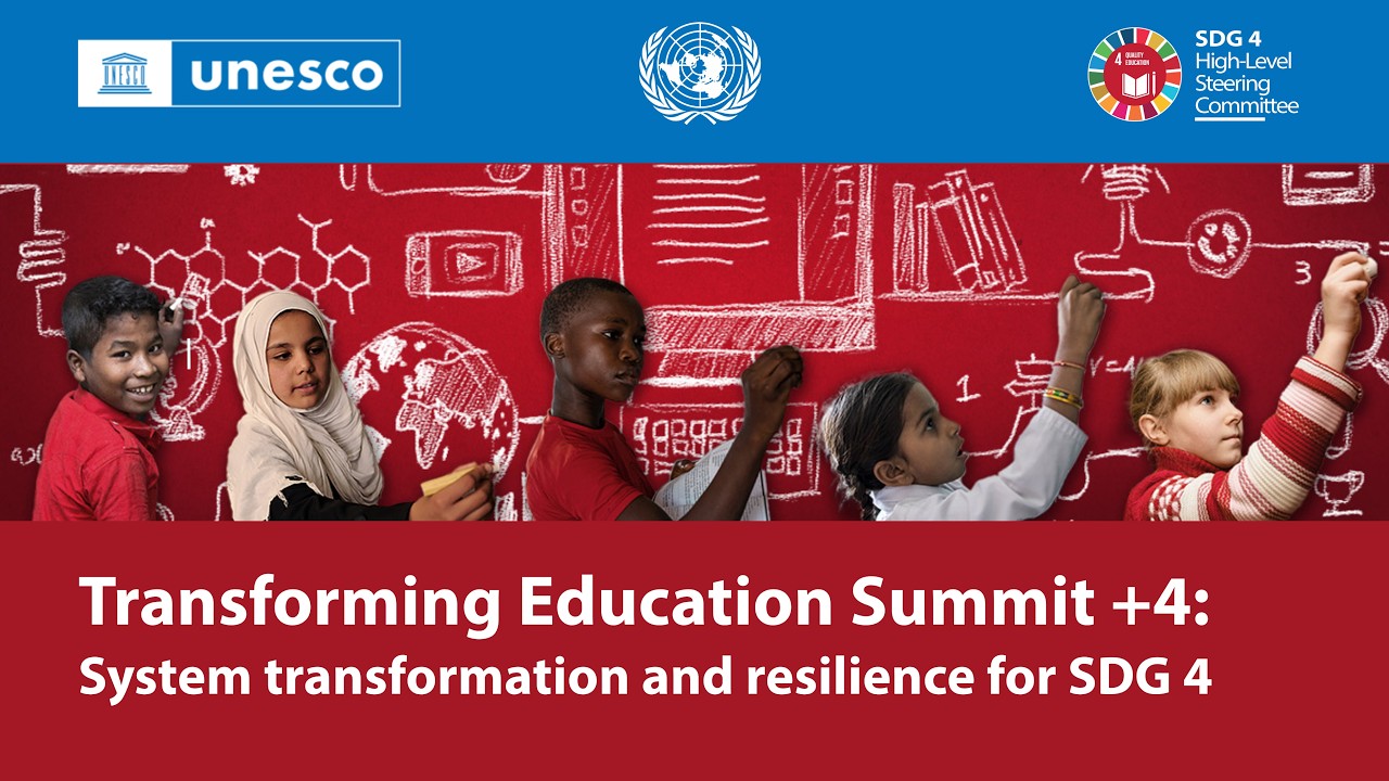 Transforming Education Summit + 4: System transformation and resilience for SDG 4