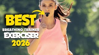Top 5 Best Breathing Trainer Exercisers for 2026! | Unlock Your Full Potential