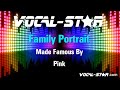 Pink - Family Portrait (Karaoke Version) with Lyrics HD Vocal-Star Karaoke