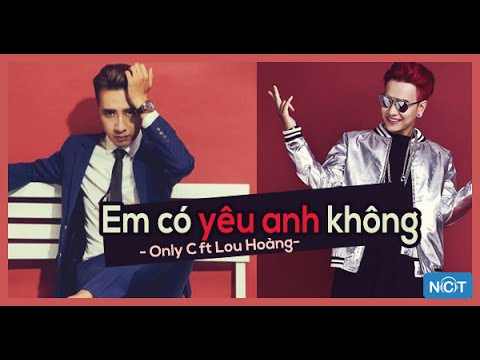 Beat Em Có Yêu Anh Không - OnlyC, Lou Hoàng - Karaoke Sub
