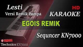 Download lagu LESTI - EGOIS REMIK POMPA || KARAOKE KN7000 mp3