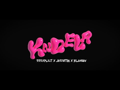 333XPLICIT, DilanWav & Jake WTTM - KNDELA (Video Oficial)