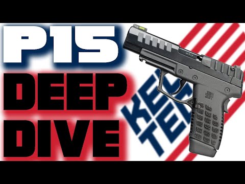 Kel-Tec P15 SUPER-TIPP – Alles, was Sie schon immer wissen wollten … und Tipps für KelTec