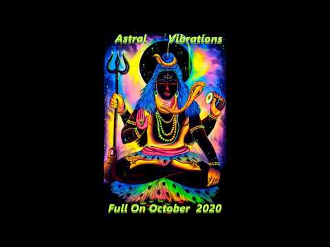 Dj Astral Vibrations (Full On Psytrance October 2020 Mix)