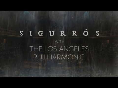 Sigur Rós live from the Walt Disney Concert Hall, with the Los Angeles Philharmonic Association