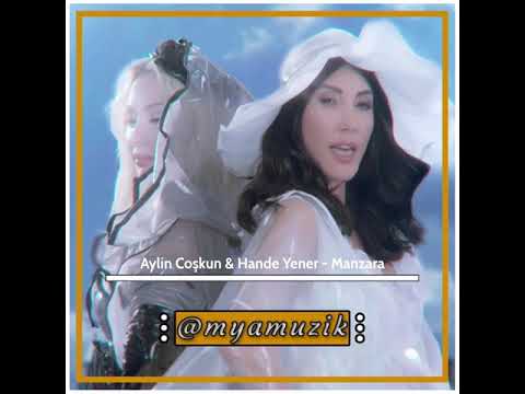 Aylin Coşkun & Hande Yener - Manzara