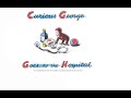 Curious George Goes To The Hospital