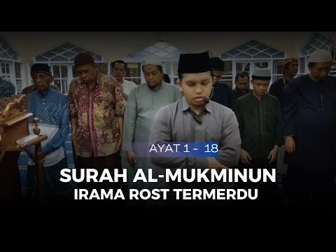 Surah Al-Mukminun Ayat 1 - 18 | Imam Sholat Irama Rost Merdu | Ust Maksalmina MH