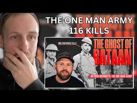 The Ghost of Bataan, Arthur Wermuth   A One Man Army With 116 Kills British Army Vet Reacts