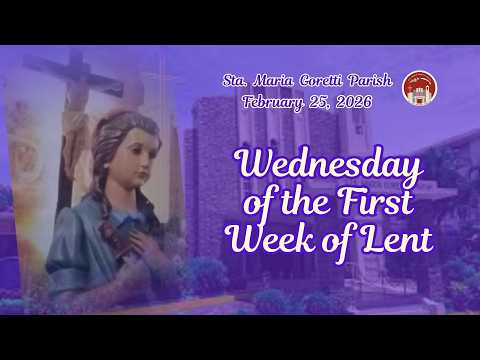 February 25, 2026 / Wednesday of the First Week of Lent
