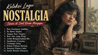 Download lagu Lagu Nostalgia Paling Sedih Menemani Saat Kerja - Full Album Tembang Kenangan Terbaru ( Video Lirik) mp3