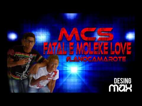 MC'S FATAL & MOLLEKE LOVE #LANOCAMAROTE