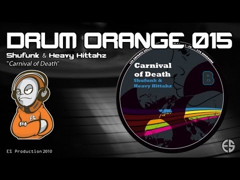 DRUM ORANGE 015 - Shufunk & Heavy Hittahz - "Carnival of Death"