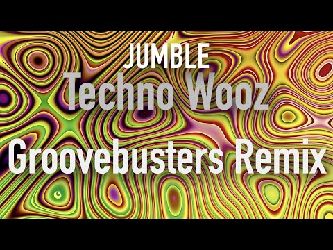 JUMBLE ★ Techno Wooz Groovebusters Remix