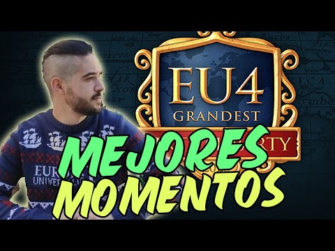 MEJORES MOMENTOS de la EU4 GRAND LAN PARTY