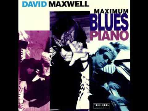 David Maxwell - Maximum Blues Piano - 1997 - Deep Into It - Dimitris Lesini Greece