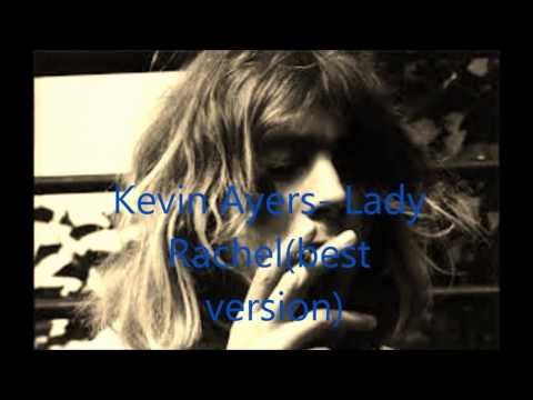 Kevin ayers- Lady Rachel