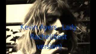 Kevin ayers- Lady Rachel