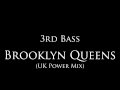 3rd Bass - "Brooklyn Queens" (UK Power Mix)