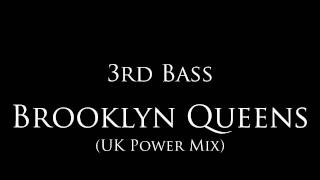 3rd Bass - &quot;Brooklyn Queens&quot; (UK Power Mix)